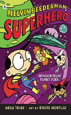 Invasion From Planet Dork: Melvin Beederman, Superhero (#8)