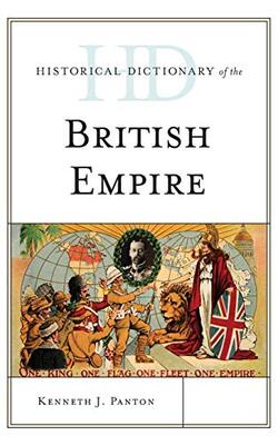 Historical Dictionary Of The British Empire