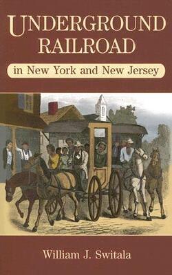 UNDERGROUND RAILROAD IN NEW YORK AND NEW JERSEY