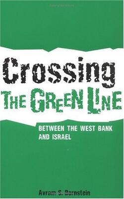 Crossing The Green Line Between The West Bank And Israel