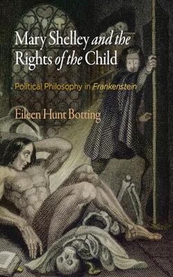 Mary Shelley And The Rights Of The Child: Political Philosophy In 