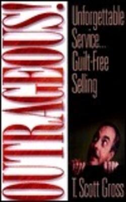 Outrageous!! - Unforgettable Service . . . Guilt-free Selling