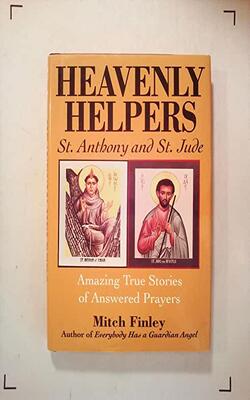 Heavenly Helpers: Amazing True Stories Of Answered Prayers
