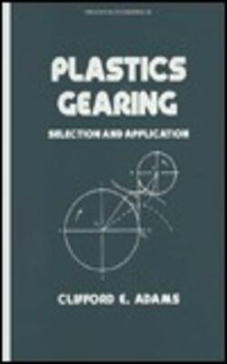 Plastics Gearing - Selection And Application