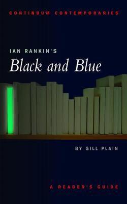 Ian Rankin*s Black And Blue - A Reader*s Guide