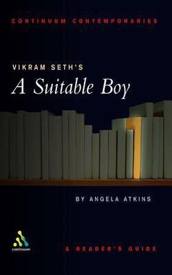 Vikram Seth*s A Suitable Boy: A Reader*s Guide
