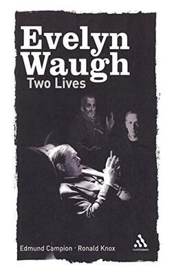 Two Lives: Edmund Campion And Ronald Knox