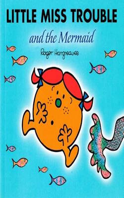 Little Miss Trouble And The Mermaid