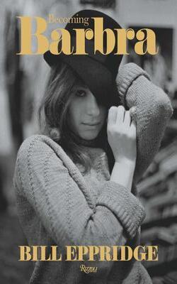 Becoming Barbra: The Young Streisand From New York To Paris
