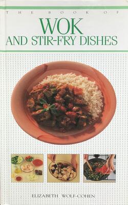 Book Of Wok And Stir Fry Dishes
