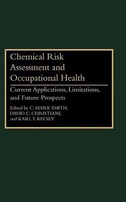 Chemical Risk Assessment And Occupational Health: Current Applications, Limitations, And Future Prospects