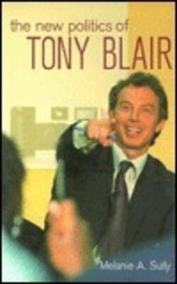 The New Politics Of Tony Blair