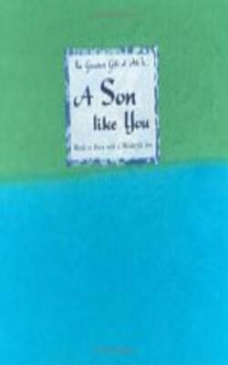 The Greatest Gift Of All Is... A Son Like You: Words To Share With A Wonderful Son (blue Mountain Arts Collection)