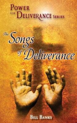 Songs Of Deliverance (power For Deliverance Series)