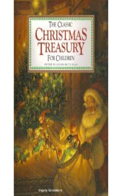 The Classic Christmas Treasury For Children