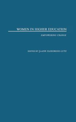 Women In Higher Education: Empowering Change