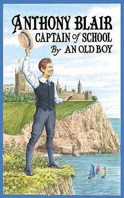 Anthony Blair, Captain Of School