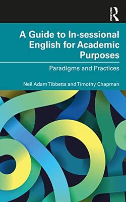 A Guide To In-sessional English For Academic Purposes