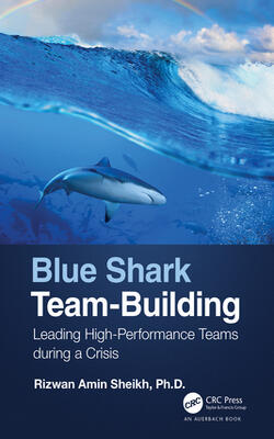 Blue Shark Team Building: Leading High-performance Teams During A Crisis