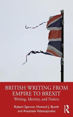British Writing From Empire To Brexit