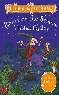 Room On The Broom: A Read And Play Story