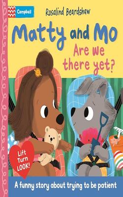 Matty And Mo: Are We There Yet?
