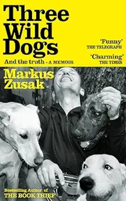 Three Wild Dogs (and The Truth)