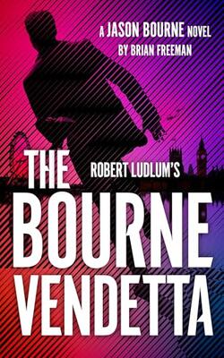 Robert Ludlums ™ The Bourne Vendetta
