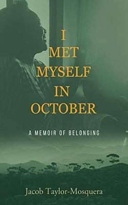 I Met Myself In October