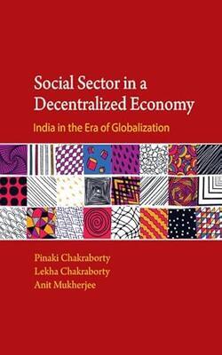 SOCIAL SECTOR IN A DECENTRALISED ECONOMY: INDIA IN THE ERA OF GLOBALISATION