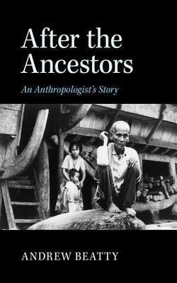 After The Ancestors (new Departures In Anthropology)