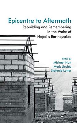 Epicentre To Aftermath: Rebuilding And Remembering In The Wake Of Nepal's Earthquakes