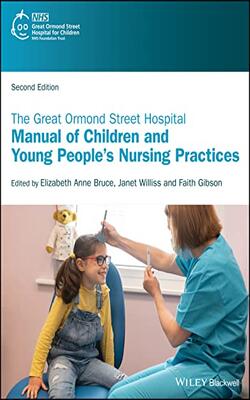 The Great Ormond Street Hospital Manual Of Children And Young Peoples Nursing Practices 2ed (pb 2023)