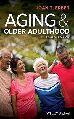 Aging And Older Adulthood 4Ed (Pb 2019)