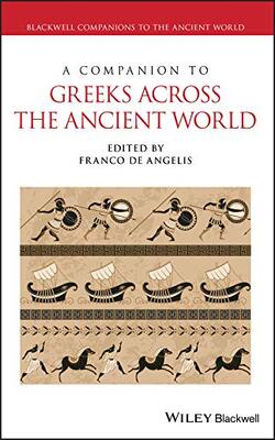 A Companion To Greeks Across The Ancient World