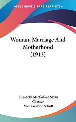 Woman, Marriage And Motherhood
