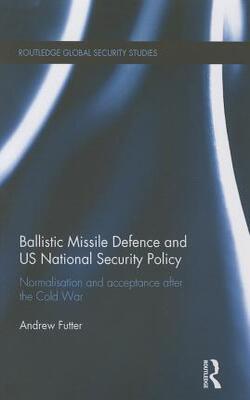 Ballistic Missile Defence And Us National Security Policy