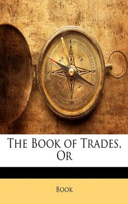 Book Of Trades, Or