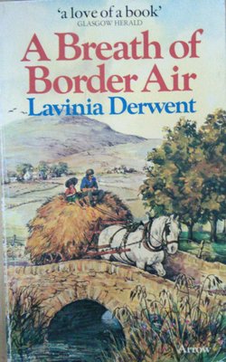 A Breath of Border Air by Lavinia Derwent-Paperback