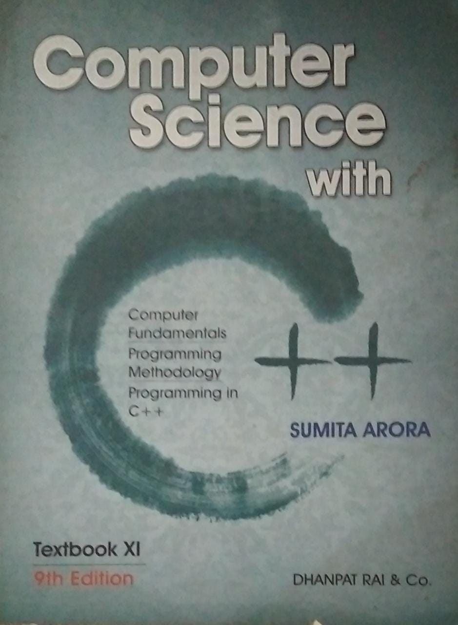 COMPUTER SCIENCE WITH C++ TEXTBOOK CLASS XI