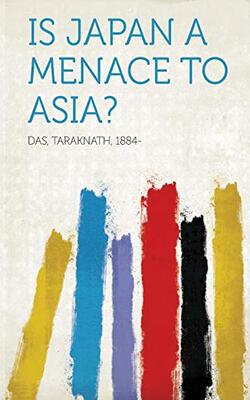 Is Japan A Menace To Asia?