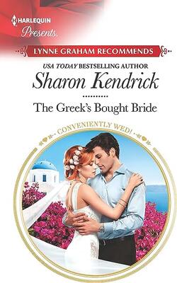 The Greek's Bought Bride (harlequin Presents: Conveniently Wed!)