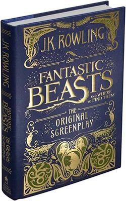 Fantastic Beasts And Where To Find Them: The Original Screenplay (harry Potter)