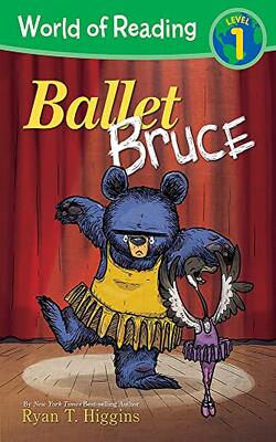 World Of Reading: Mother Bruce: Ballet Bruce: Level 1