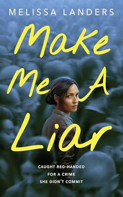 Make Me A Liar (international Paperback Edition)