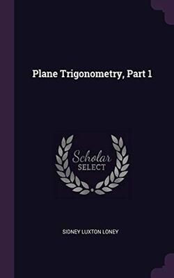 Plane Trigonometry Part 1