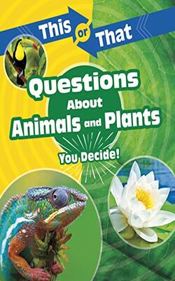 This Or That Questions About Animals And Plants