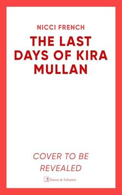 The Last Days Of Kira Mullan