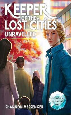 Keeper Of The Lost Cities – Unravelled ( Vol. 9.5)