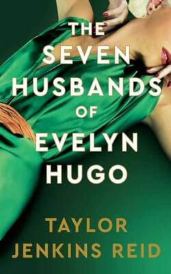 The Seven Husbands Of Evelyn Hugo